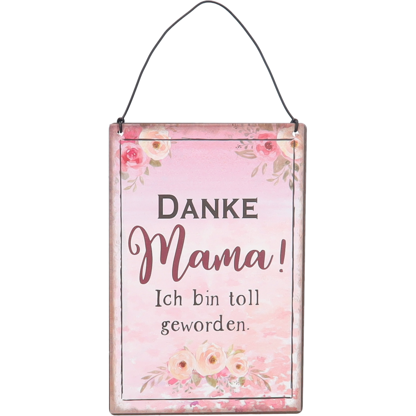 Schild "Danke Mama"