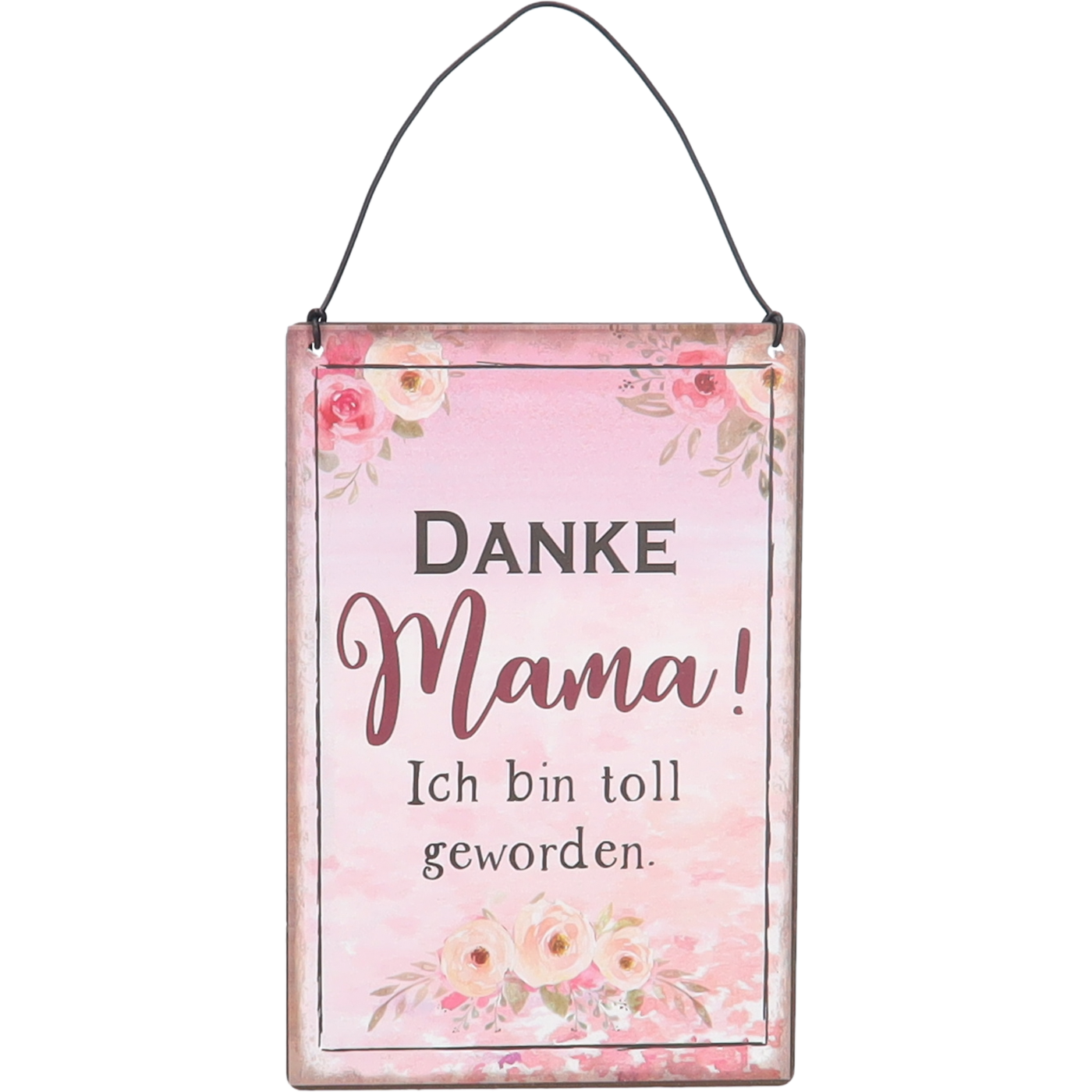 Schild "Danke Mama"